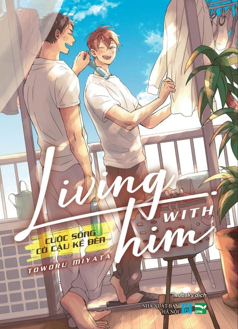 Living with him - Cuộc sống có cậu kề bên - Tập 