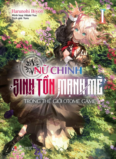 Nữ chính sinh tồn mạnh mẽ trong thế giới Otome Game - Tập 1 - 