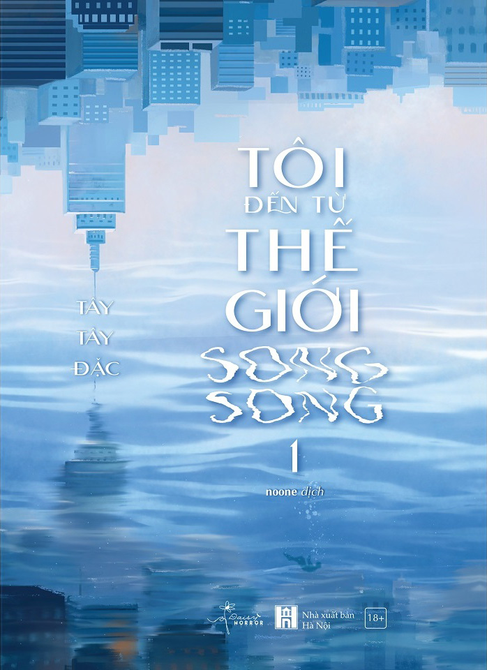 Tôi đến từ thế giới song song - Tập 1 - 